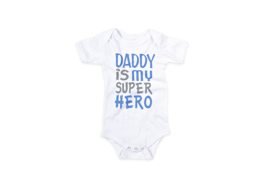 DADDY IS MY SUPER HERO-BABY ONESIE