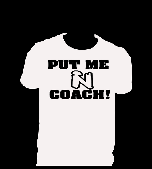 Put Me In Coach (white)